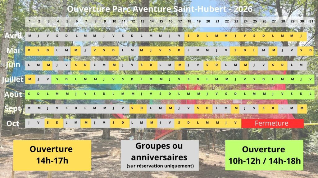 Calendrier officiel 2025 des ouvertures du Parc Aventure Saint-Hubert avec jours d’ouverture, fermetures et horaires.
